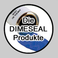 Zur Infoseite über alle DIMESEAL Produkte! Zur Infoseite über alle DIMESEAL Produkte!